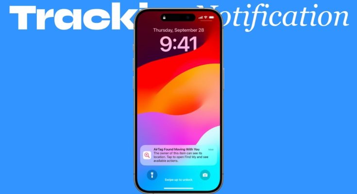 Tracking Notifications on iPhone: How It Protects You From Hidden AirTags (2026 Guide)